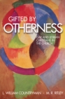 Gifted by Otherness : Gay and Lesbian Christians in the Church - eBook