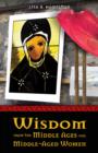 Wisdom from the Middle Ages for Middle-Aged Women - eBook
