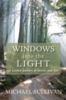 Windows into the Light : A Lenten Journey of Stories and Art - eBook