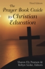 The Prayer Book Guide to Christian Education, Third Edition - eBook