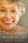 The Courage to Grow Old - Book