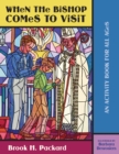 When the Bishop Comes to Visit : An Activity Book for All Ages - eBook