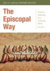 The Episcopal Way : Church's Teachings for a Changing World Series: Volume 1 - eBook