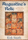 Augustine's Relic : Lessons from the Oldest Book in England - eBook
