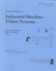 Selected Papers on Industrial Machine Vision Systems - Book