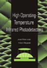 High-operating-temperature Infrared Photodetectors - Book