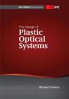 The Design of Plastic Optical Systems - Book