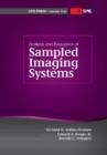Analysis and Evaluation of Sampled Imaging Systems - Book