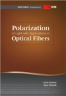 Polarization of Light with Applications in Optical Fibers - Book