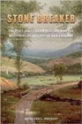 Stone Breaker : The Poet James Gates Percival and the Beginning of Geology in New England - Book