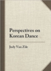 Perspectives on Korean Dance - Book