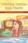 Watching Daytime Soap Operas - Book
