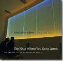 The Place Where You Go to Listen - Book