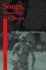 Songs, Dreamings, and Ghosts - Book