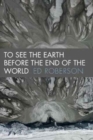 To See the Earth Before the End of the World - Book