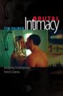 Brutal Intimacy : Analyzing Contemporary French Cinema - eBook