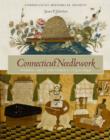 Connecticut Needlework : Women, Art, and Family, 1740-1840 - eBook