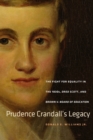 Prudence Crandall's Legacy : The Fight for Equality in the 1830s, Dred Scott, and Brown v. Board of Education - eBook