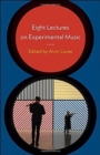 Eight Lectures on Experimental Music - Book