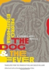 The Dog and the Fever : A Perambulatory Novella - Book