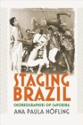 Staging Brazil : Choreographies of Capoeira - Book