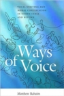 Ways of Voice : Vocal Striving and Moral Contestation in North India and Beyond - Book