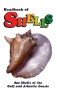 Handbook of Shells : Sea Shells of the Gulf and Atlantic Coasts - Book