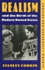 Realism and the Birth of the Modern United States : Literature, Cinema and Culture - Book