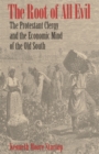 The Root of All Evil : Protestant Clergy and the Economic Mind of the Old South - Book