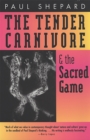 The Tender Carnivore and the Sacred Game - Book