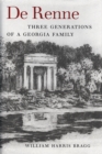 De Renne : Three Generations of a Georgia Family - Book