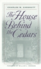 The House Behind the Cedars - Book