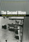 The Second Wave : Southern Industrialization from the 1940s to the 1970s - Book
