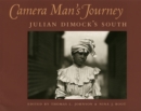 Camera Man's Journey : Julian Dimock's South - Book