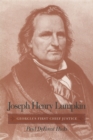 Joseph Henry Lumpkin : Georgia's First Chief Justice - eBook