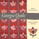 Georgia Quilts : Piecing Together a History - Book