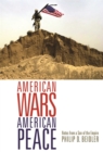 American Wars, American Peace : Notes from a Son of the Empire - eBook