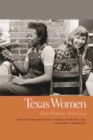 Texas Women : Their Histories, Their Lives - Book