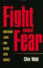 Fight against Fear : Southern Jews and Black Civil Rights - eBook