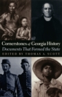 Cornerstones of Georgia History : Documents That Formed the State - eBook