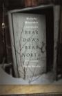 Bear Down, Bear North : Alaska Stories - eBook
