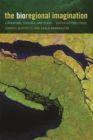 The Bioregional Imagination : Literature, Ecology, and Place - eBook