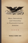 Divided Sovereignties : Race, Nationhood, and Citizenship in Nineteenth-Century America - Book