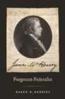 James McHenry, Forgotten Federalist - eBook