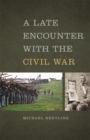 A Late Encounter with the Civil War - eBook