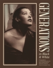 Generations in Black and White : Photographs from the James Weldon Johnson Memorial Collection - eBook