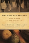 Hog Meat and Hoecake : Food Supply in the Old South, 1840-1860 - eBook