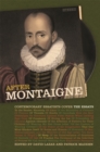 After Montaigne : Contemporary Essayists Cover the Essays - eBook