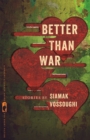 Better Than War : Stories - eBook