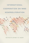 International Cooperation on WMD Nonproliferation - eBook